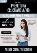 Flashcards para Concurso Agente Combate Endemias da Prefeitura Crucilandia Mg 2025 - 600 Flashcards de Acordo com Edital