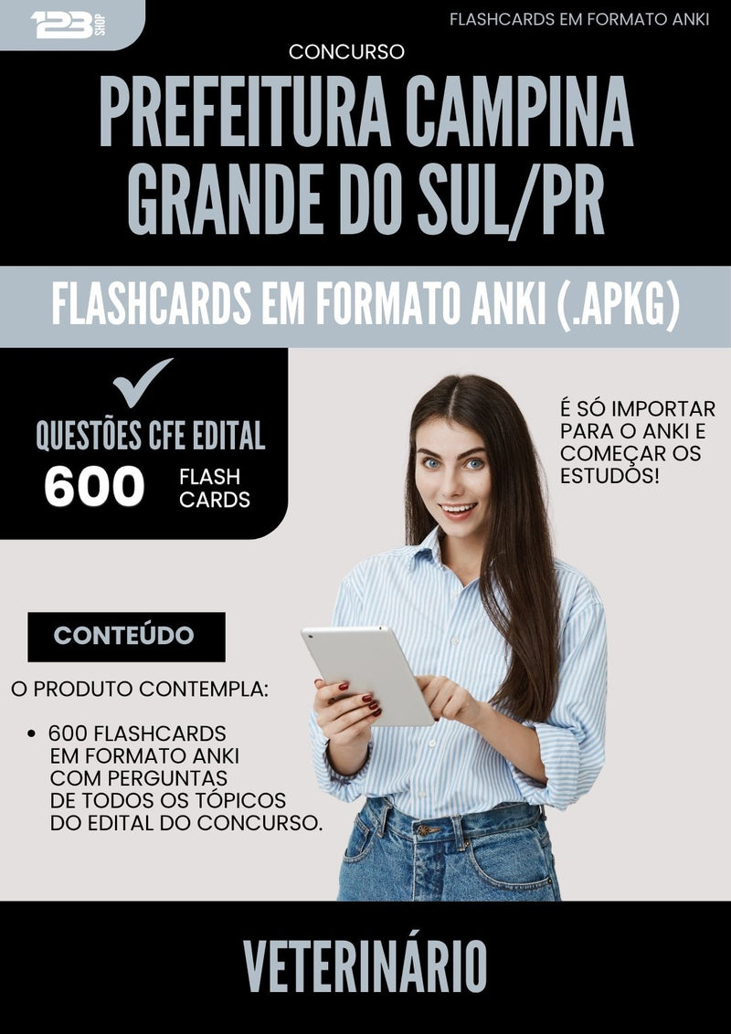 Flashcards para Concurso Veterinario da Prefeitura Campina Grande Do Sul Pr 2025 - 600 Flashcards de Acordo com Edital