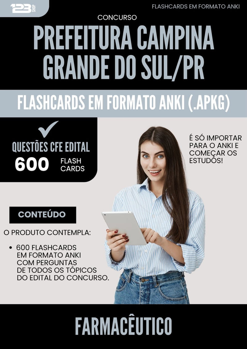 Flashcards para Concurso Farmaceutico da Prefeitura Campina Grande Do Sul Pr 2025 - 600 Flashcards de Acordo com Edital