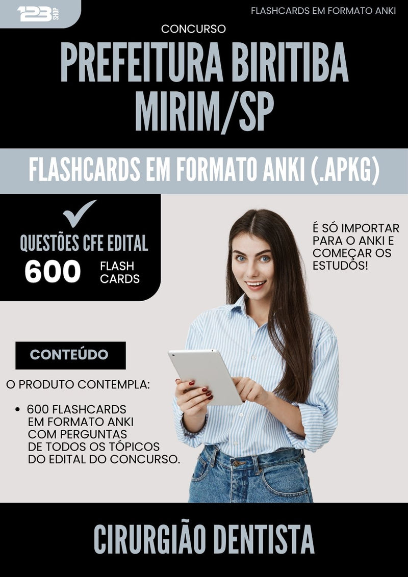 Flashcards para Concurso Cirurgiao Dentista da Prefeitura Biritiba Mirim Sp 2025 - 600 Flashcards de Acordo com Edital