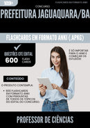 Flashcards para Concurso Professor De Ciencias da Prefeitura Jaguaquara Ba 2025 - 600 Flashcards de Acordo com Edital