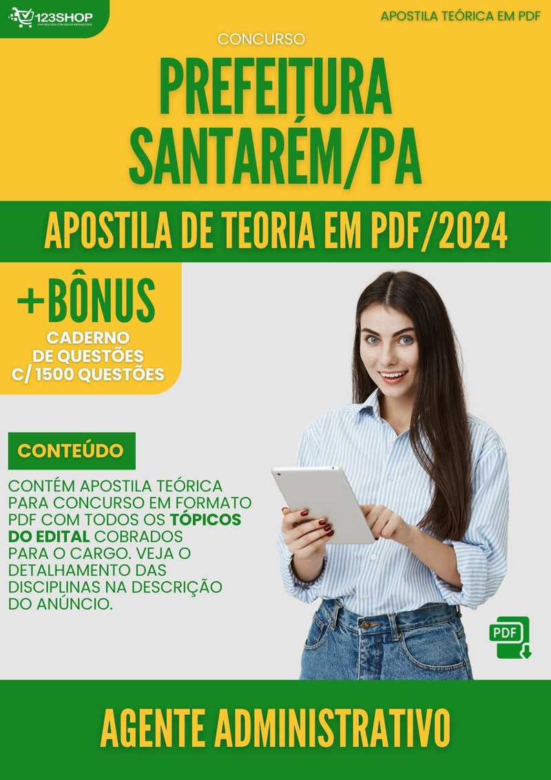 Apostila Teórica para Concurso Agente Administrativo Santarém PA 2024 - Com Caderno de Questões