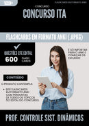 Flashcards para Concurso Professor Controle De Sistemas Dinamicos da Prefeitura Ita 2025 - 600 Flashcards de Acordo com Edital