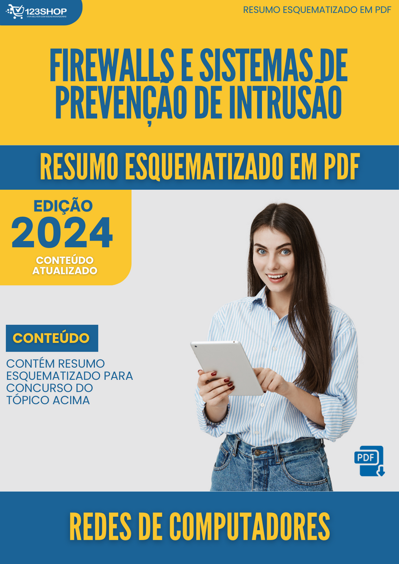 Resumo Esquematizado de Redes De Computadores Sobre Firewalls E Sistemas De Prevenção De Intrusão para Concursos