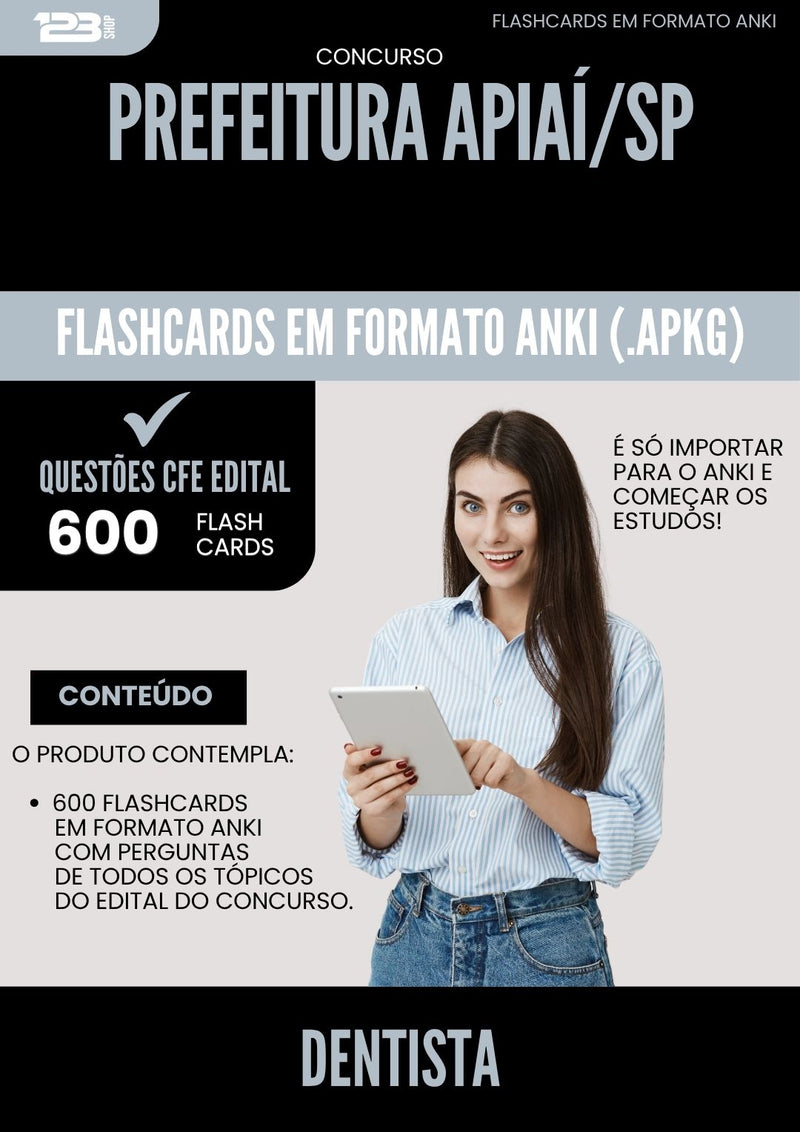 Flashcards para Concurso Dentista da Prefeitura Apiai Sp 2025 - 600 Flashcards de Acordo com Edital