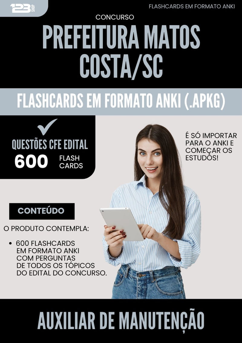 Flashcards para Concurso Auxiliar De Manutencao da Prefeitura Matos Costa Sc 2025 - 600 Flashcards de Acordo com Edital