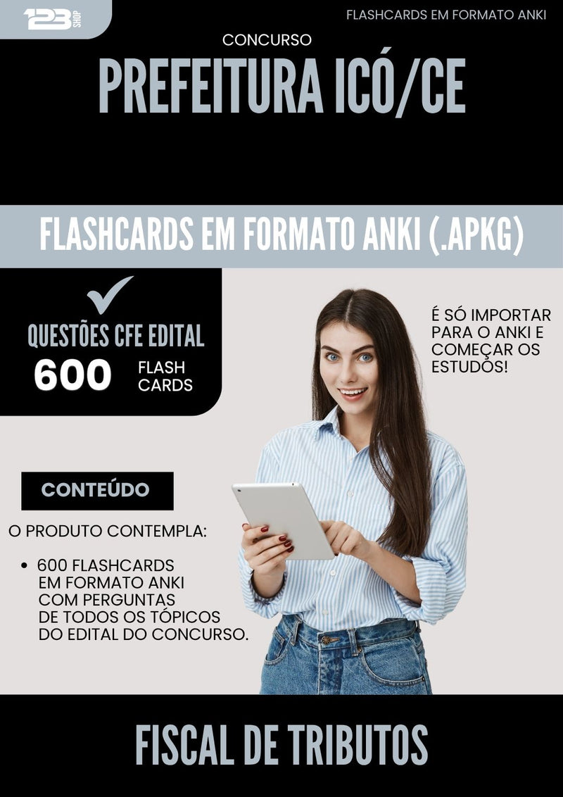 Flashcards para Concurso Fiscal De Tributos da Prefeitura Ico Ce 2025 - 600 Flashcards de Acordo com Edital