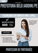 Flashcards para Concurso Apostila Professor De Portugues da Prefeitura Belo Jardim Pe 2025 - 600 Flashcards de Acordo com Edital