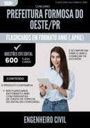 Flashcards para Concurso Engenheiro Civil da Prefeitura Formosa Do Oeste Pr 2025 - 600 Flashcards de Acordo com Edital