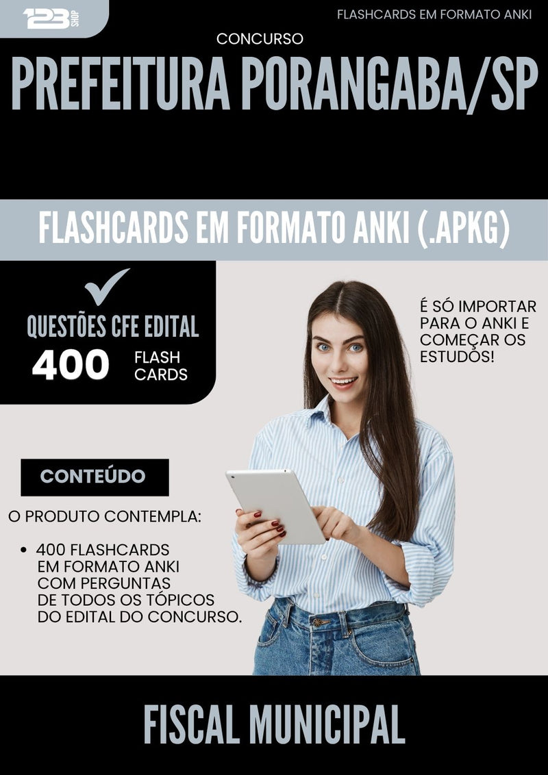 Flashcards para Concurso Fiscal Municipal da Prefeitura Porangaba Sp 2025 - 400 Flashcards de Acordo com Edital