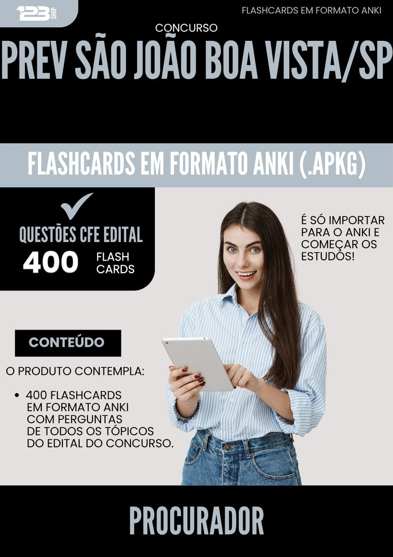 Flashcards para Concurso Procurador Prev Sao Joao da Prefeitura Boa Vista Sp 2025 - 400 Flashcards de Acordo com Edital
