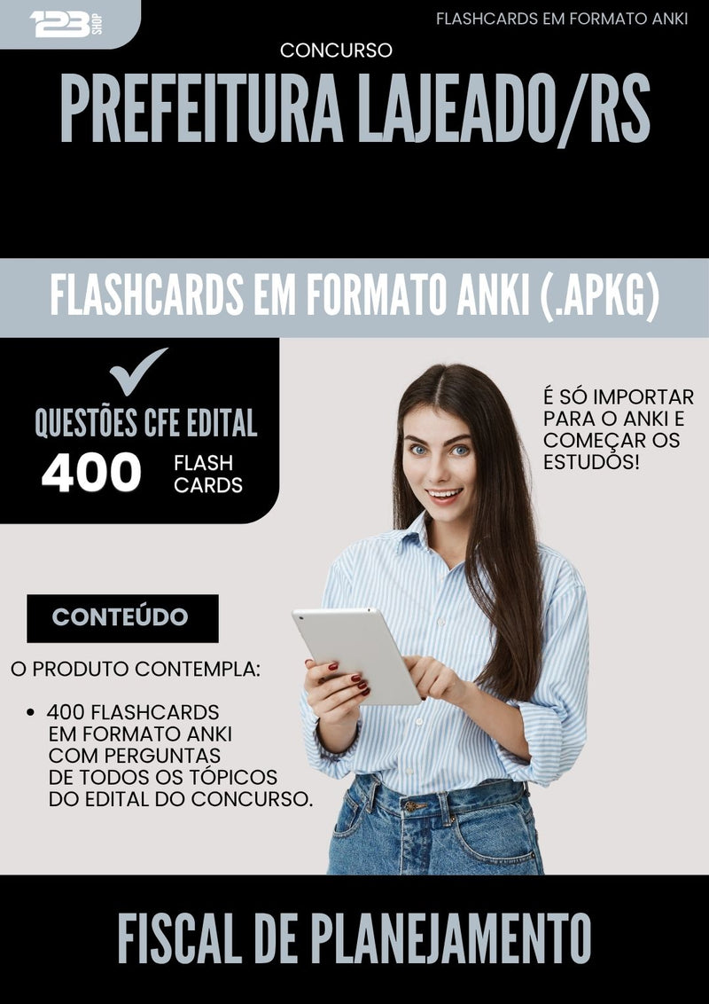Flashcards para Concurso Fiscal De Planejamento da Prefeitura Lajeado Rs 2025 - 400 Flashcards de Acordo com Edital