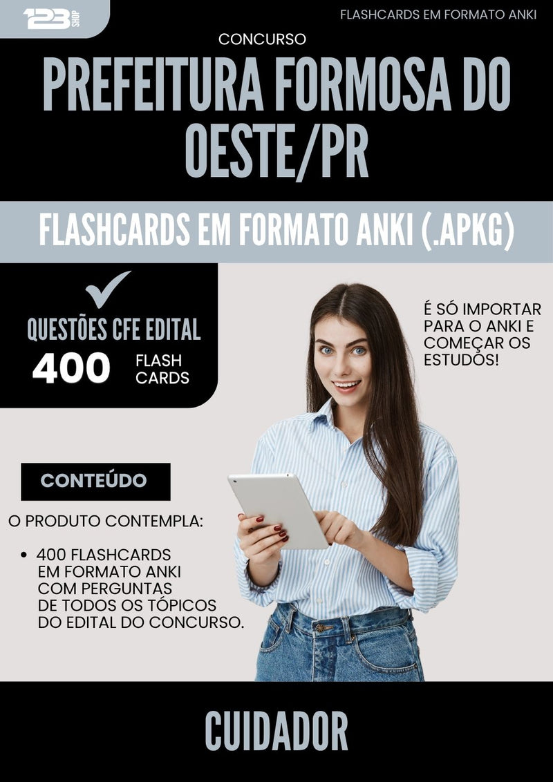 Flashcards para Concurso Cuidador da Prefeitura Formosa Do Oeste Pr 2025 - 400 Flashcards de Acordo com Edital