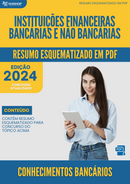 Resumo Esquematizado de Conhecimentos Bancários Sobre Instituições Financeiras Bancárias E Não Bancárias para Concursos