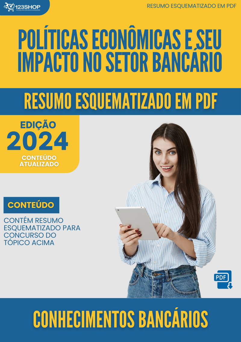 Resumo Esquematizado de Conhecimentos Bancários Sobre Políticas Econômicas E Seu Impacto No Setor Bancário para Concursos