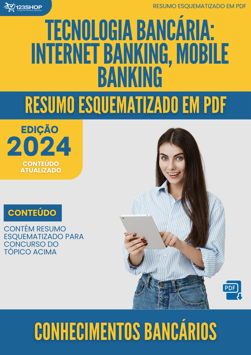 Resumo Esquematizado de Conhecimentos Bancários Sobre Tecnologia Bancária: Internet Banking, Mobile Banking para Concursos