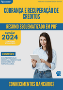 Resumo Esquematizado de Conhecimentos Bancários Sobre Cobrança E Recuperação De Créditos para Concursos