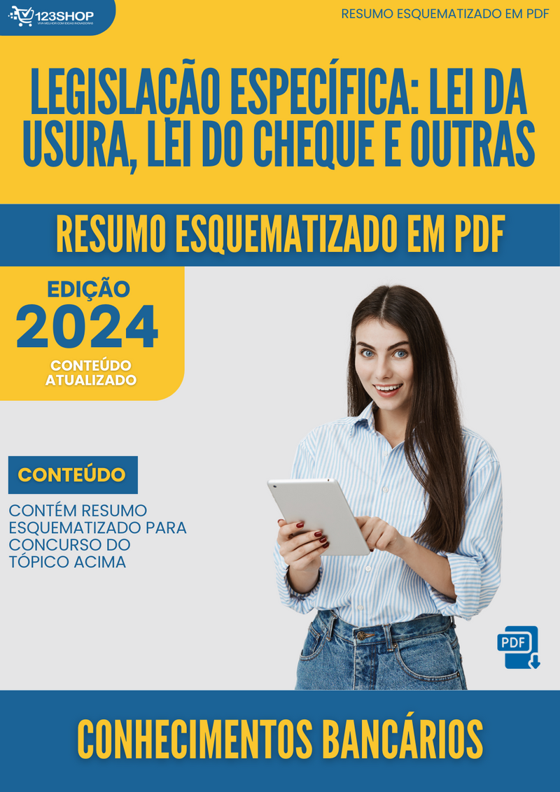 Resumo Esquematizado de Conhecimentos Bancários Sobre Legislação Específica: Lei Da Usura, Lei Do Cheque E Outras para Concursos