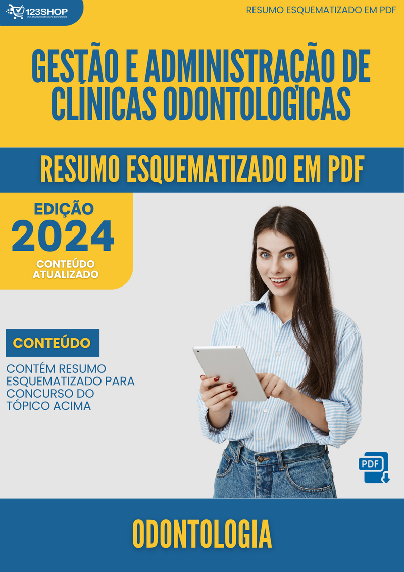 Resumo Esquematizado de Odontologia Sobre Gestão E Administração De Clínicas Odontológicas para Concursos