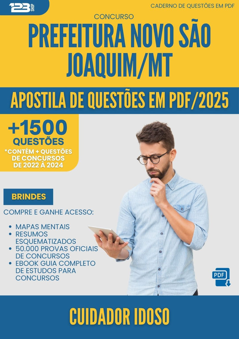 Apostila de Questões para Concurso Cuidador Idoso da Prefeitura Novo Sao Joaquim Mt 2025 - Mais de 1.500 Questões