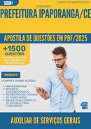 Apostila de Questões para Concurso Auxiliar De Servicos Gerais da Prefeitura Ipaporanga Ce 2025 - Mais de 1.500 Questões