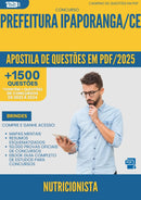 Apostila de Questões para Concurso Nutricionista da Prefeitura Ipaporanga Ce 2025 - Mais de 1.500 Questões