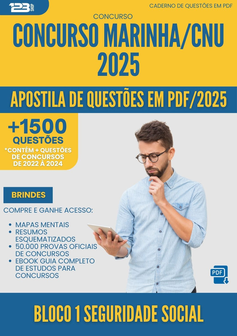 Apostila de Questões para Concurso Bloco 1 Seguridade Social Marinha Cnu 2025 - Mais de 1.500 Questões