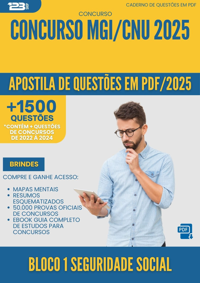 Apostila de Questões para Concurso Bloco 1 Seguridade Social Mgi Cnu 2025 - Mais de 1.500 Questões