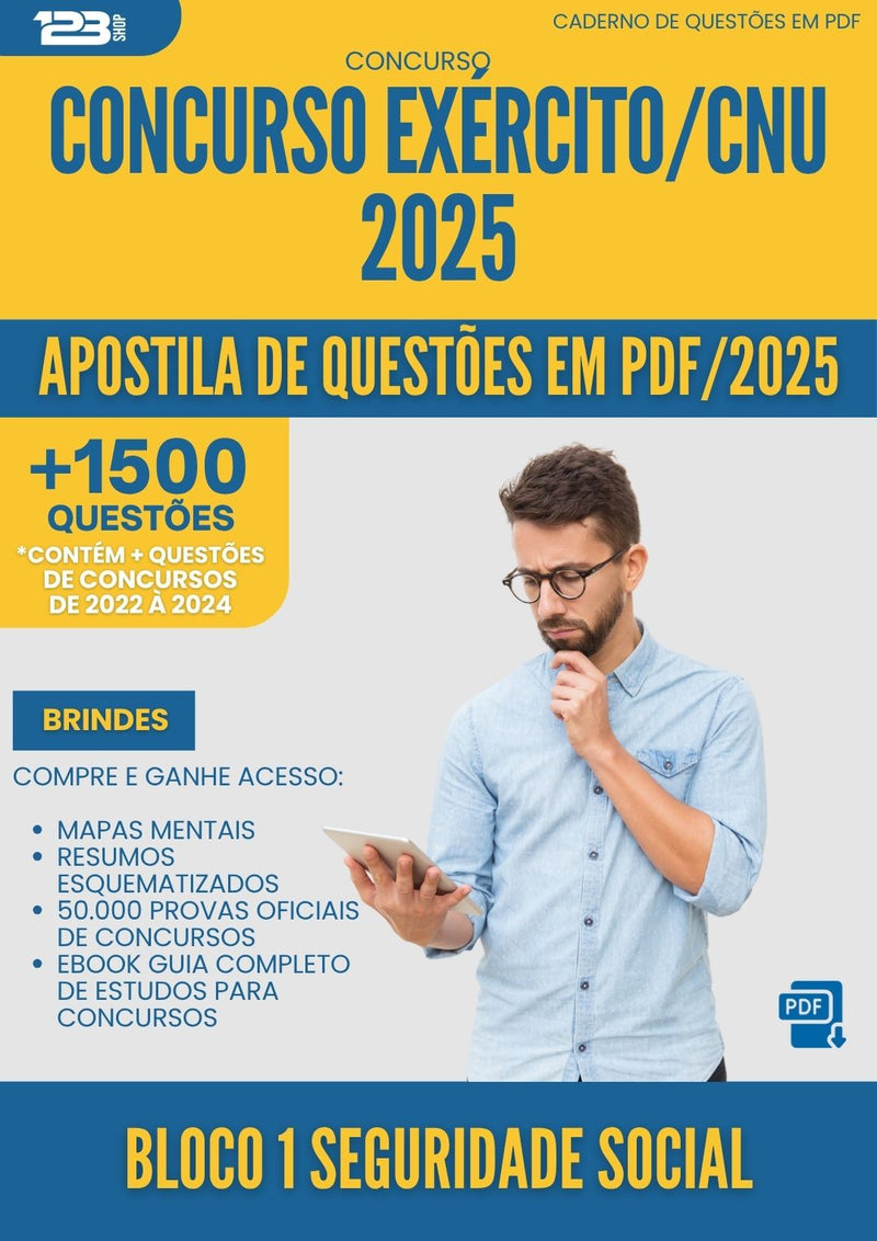 Apostila de Questões para Concurso Bloco 1 Seguridade Social Exercito Cnu 2025 - Mais de 1.500 Questões