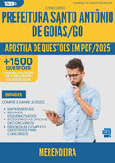 Apostila de Questões para Concurso Merendeira Santo Antonio De da Prefeitura Goias Go 2025 - Mais de 1.500 Questões