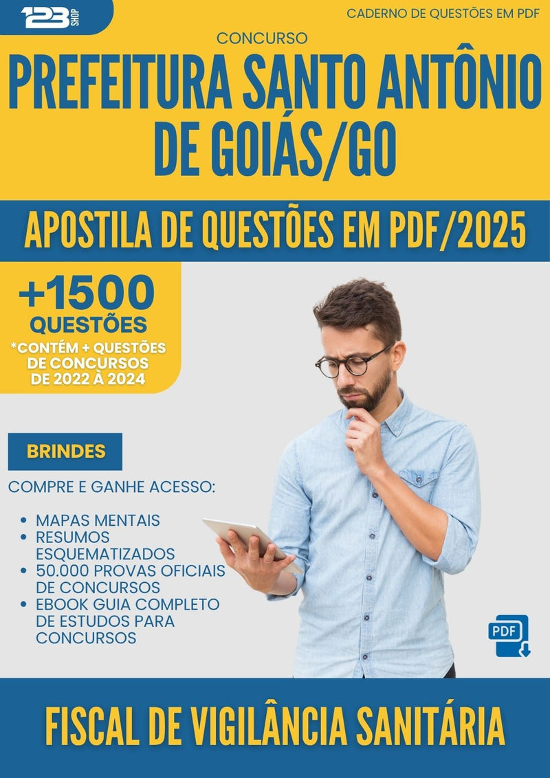 Apostila de Questões para Concurso Fiscal De Vigilancia Sanitaria Santo Antonio De da Prefeitura Goias Go 2025 - Mais de 1.500 Questões