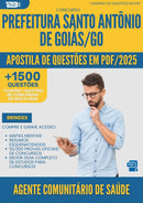 Apostila de Questões para Concurso Agente Comunitario De Saude Santo Antonio De da Prefeitura Goias Go 2025 - Mais de 1.500 Questões