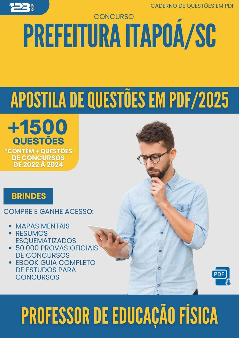Apostila de Questões para Concurso Professor De Educacao Fisica da Prefeitura Itapoa Sc 2025 - Mais de 1.500 Questões