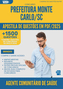 Apostila de Questões para Concurso Agente Comunitario De Saude da Prefeitura Monte Carlo Sc 2025 - Mais de 1.500 Questões