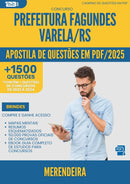 Apostila de Questões para Concurso Merendeira da Prefeitura Fagundes Varela Rs 2025 - Mais de 1.500 Questões