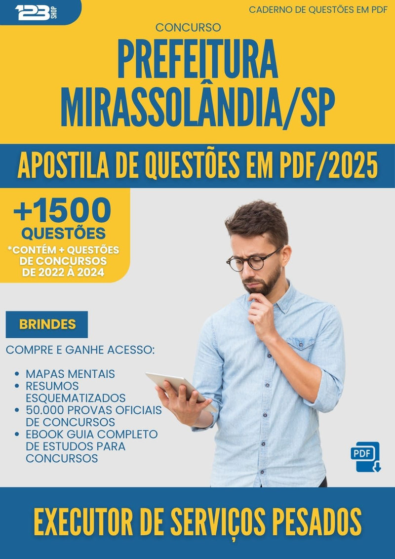 Apostila de Questões para Concurso Executor De Servicos Pesados da Prefeitura Mirassolandia Sp 2025 - Mais de 1.500 Questões