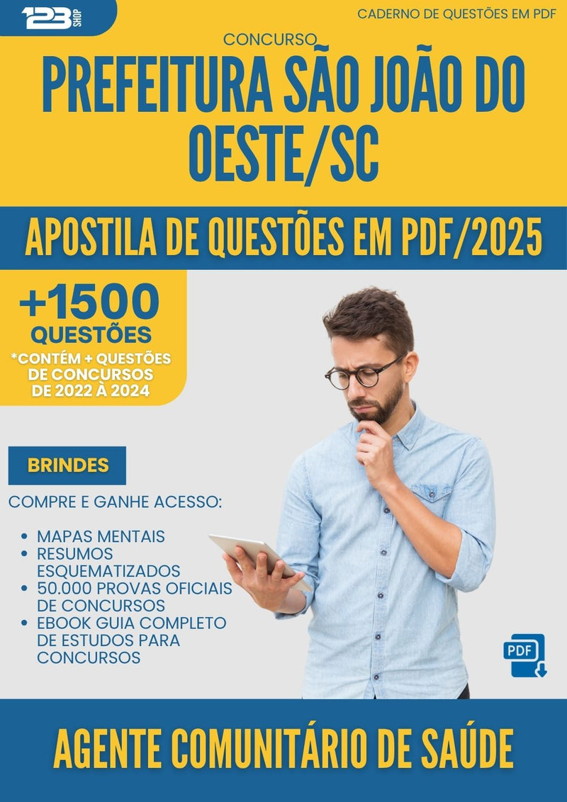 Apostila de Questões para Concurso Agente Comunitario De Saude da Prefeitura Sao Joao Do Oeste Sc 2025 - Mais de 1.500 Questões