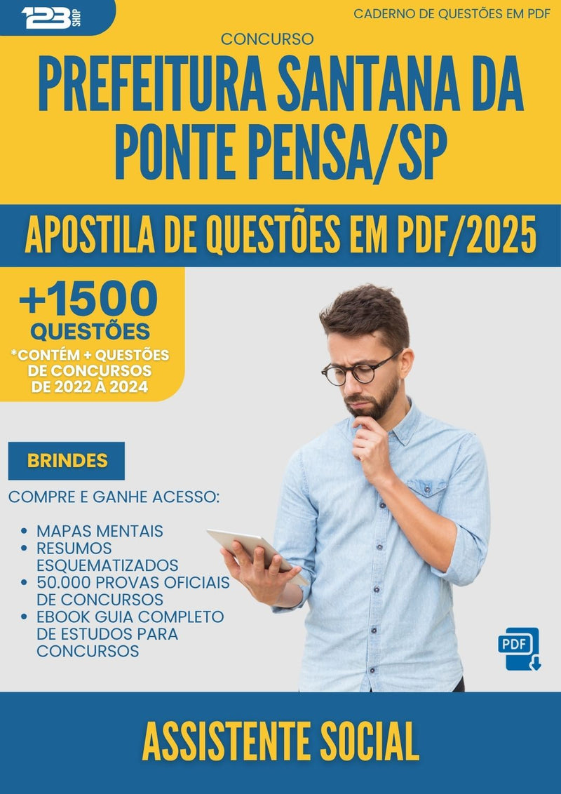 Apostila de Questões para Concurso Assistente Social da Prefeitura Santana Da Ponte Pensa Sp 2025 - Mais de 1.500 Questões