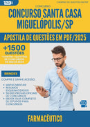 Apostila de Questões para Concurso Farmaceutico Santa Casa Misericordia da Prefeitura Miguelopolis Sp 2025 - Mais de 1.500 Questões