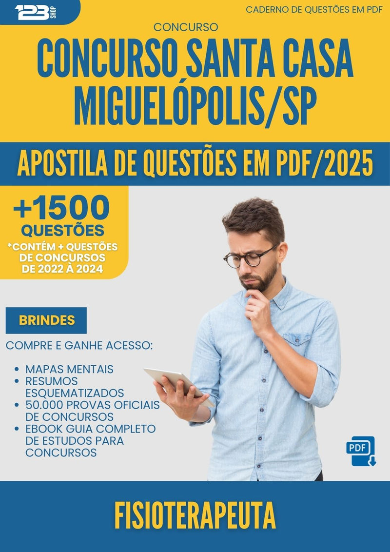 Apostila de Questões para Concurso Fisioterapeuta Santa Casa Misericordia da Prefeitura Miguelopolis Sp 2025 - Mais de 1.500 Questões
