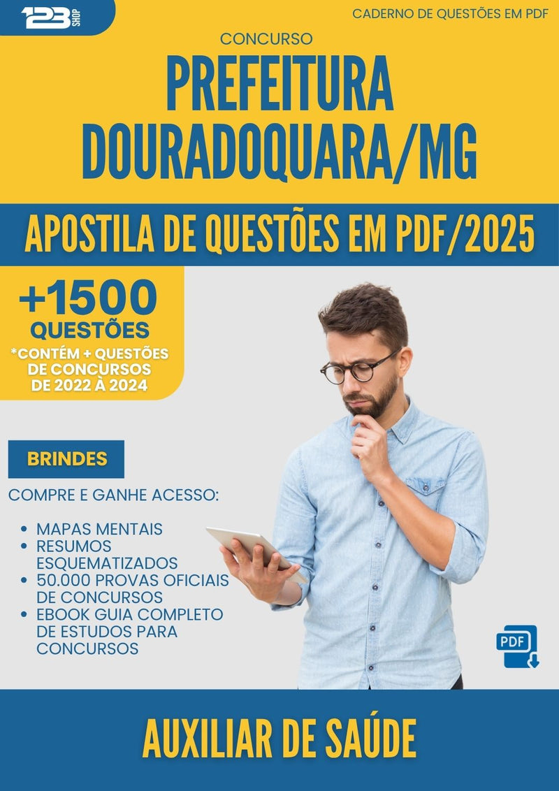 Apostila de Questões para Concurso Auxiliar De Saude da Prefeitura Douradoquara Mg 2025 - Mais de 1.500 Questões