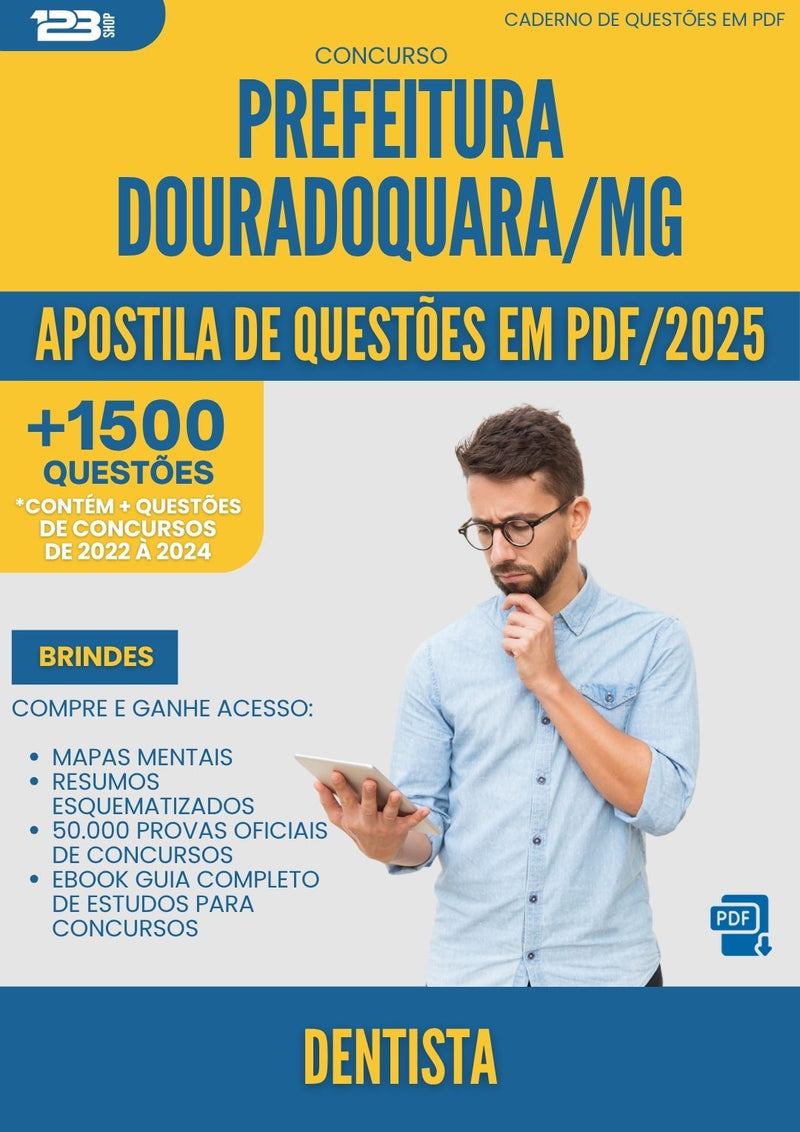 Apostila de Questões para Concurso Dentista da Prefeitura Douradoquara Mg 2025 - Mais de 1.500 Questões
