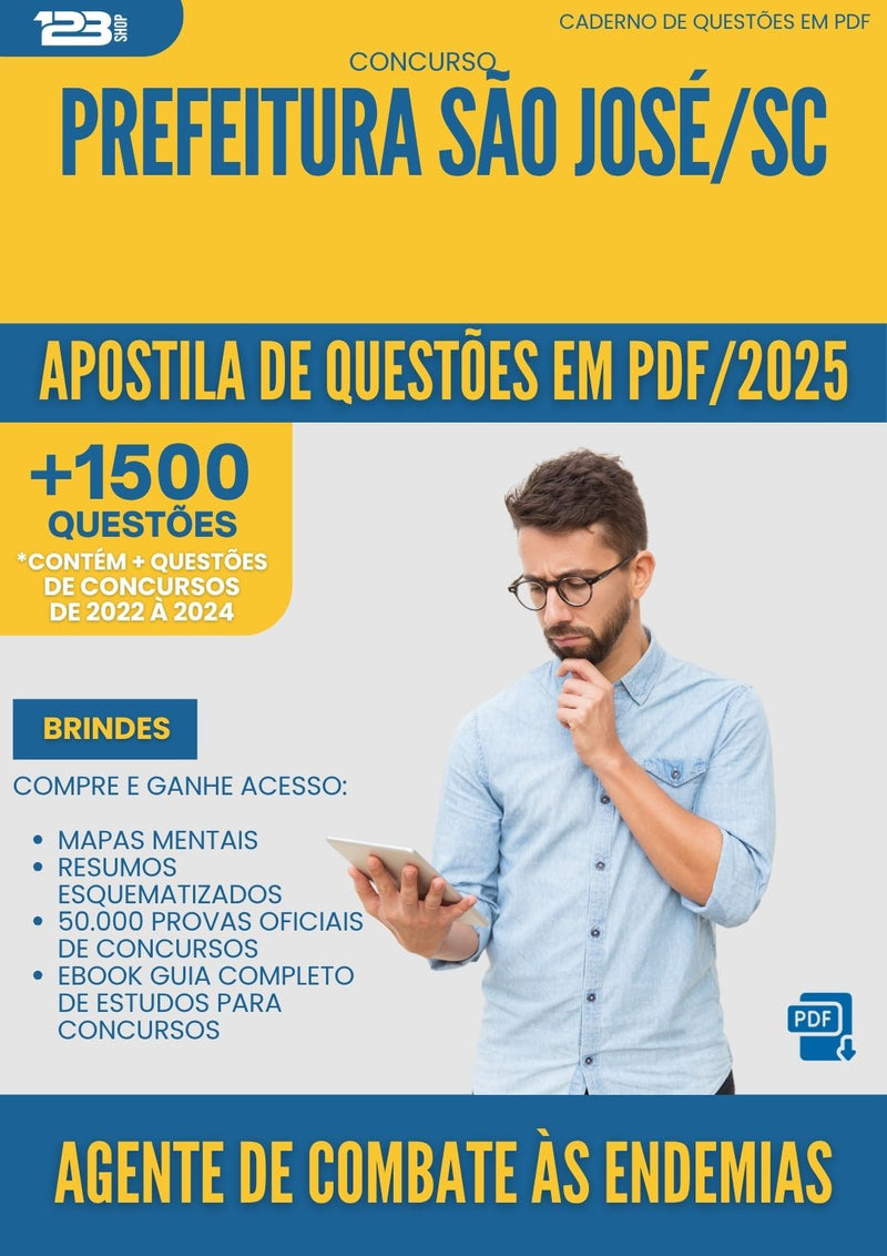 Apostila de Questões para Concurso Agente Combate As Endemias da Prefeitura Sao Jose Sc 2025 - Mais de 1.500 Questões