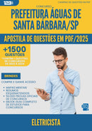 Apostila de Questões para Concurso Eletricista da Prefeitura Aguas De Santa Barbara Sp 2025 - Mais de 1.500 Questões