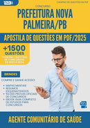 Apostila de Questões para Concurso Agente Comunitario De Saude da Prefeitura Nova Palmeira Pb 2025 - Mais de 1.500 Questões