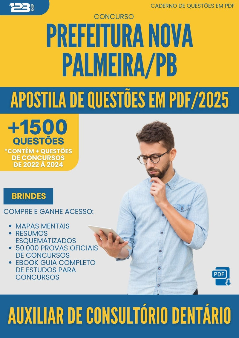 Apostila de Questões para Concurso Auxiliar De Consultorio Dentario da Prefeitura Nova Palmeira Pb 2025 - Mais de 1.500 Questões