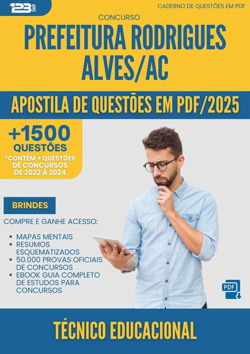 Apostila de Questões para Concurso Tecnico Educacional da Prefeitura Rodrigues Alves Ac 2025 - Mais de 1.500 Questões