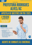 Apostila de Questões para Concurso Agente De Combate As Endemias da Prefeitura Rodrigues Alves Ac 2025 - Mais de 1.500 Questões