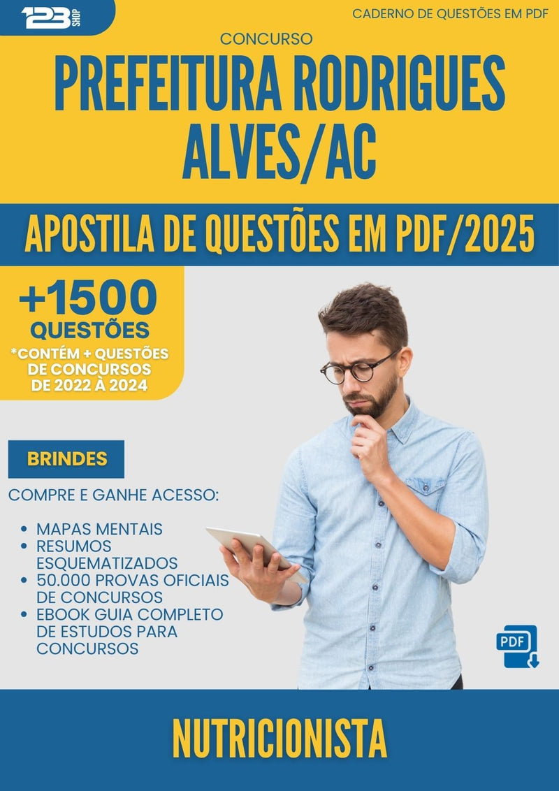 Apostila de Questões para Concurso Nutricionista da Prefeitura Rodrigues Alves Ac 2025 - Mais de 1.500 Questões
