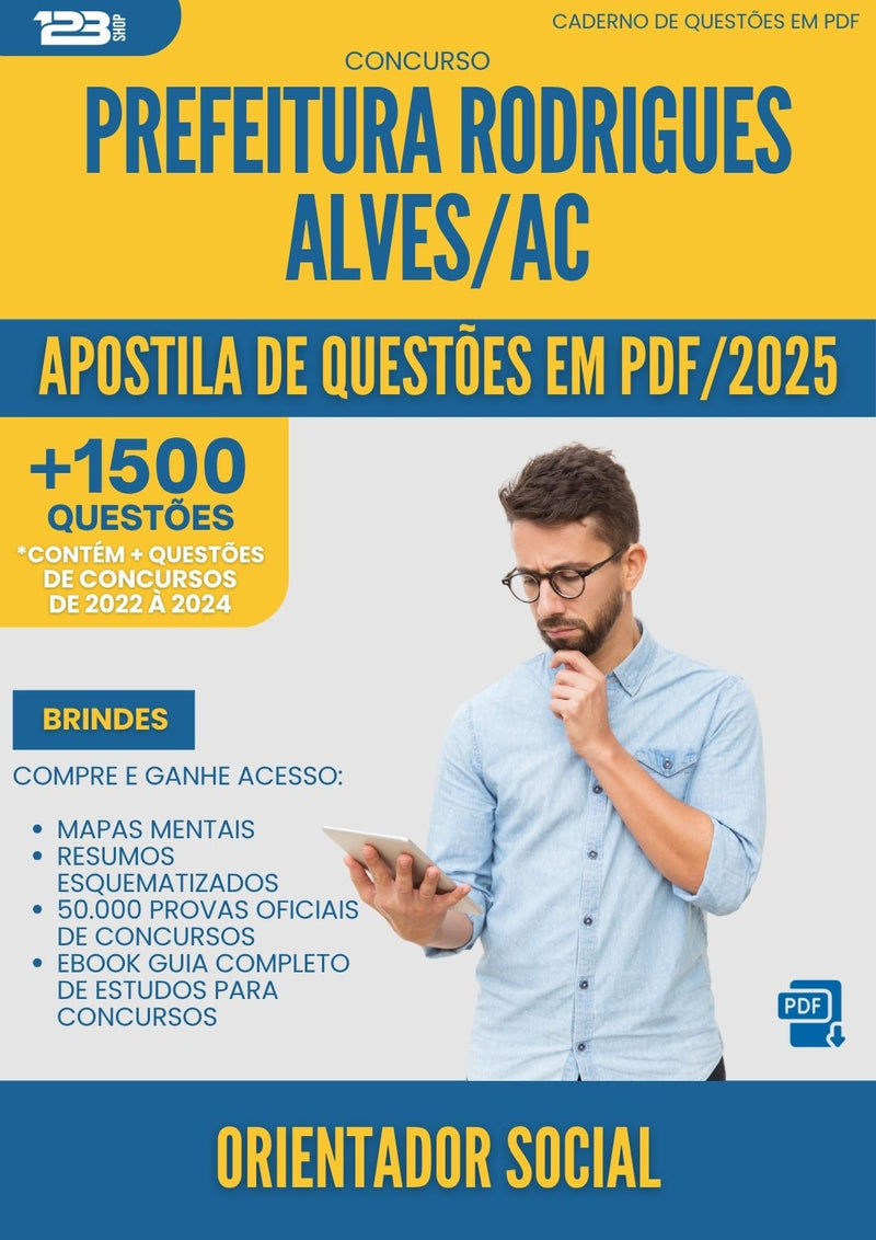 Apostila de Questões para Concurso Orientador Social da Prefeitura Rodrigues Alves Ac 2025 - Mais de 1.500 Questões